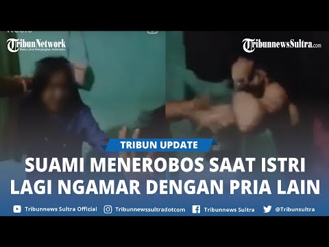 Video Viral Suami Gerebek Istri Selingkuh Pria Lain Dalam Kamar, Selingkuhan Dipukul Wanita Histeris