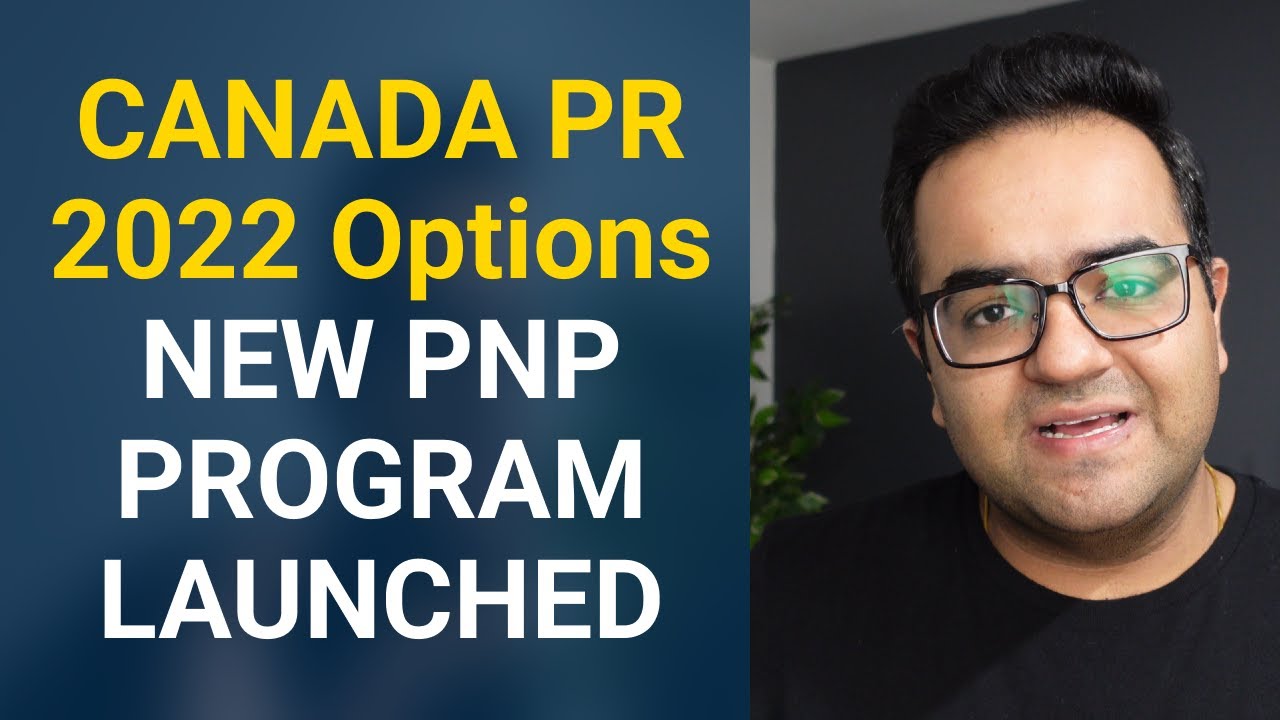 ANOTHER NEW PNP PROGRAM LAUNCHED in 2022 More Canada PR options ...