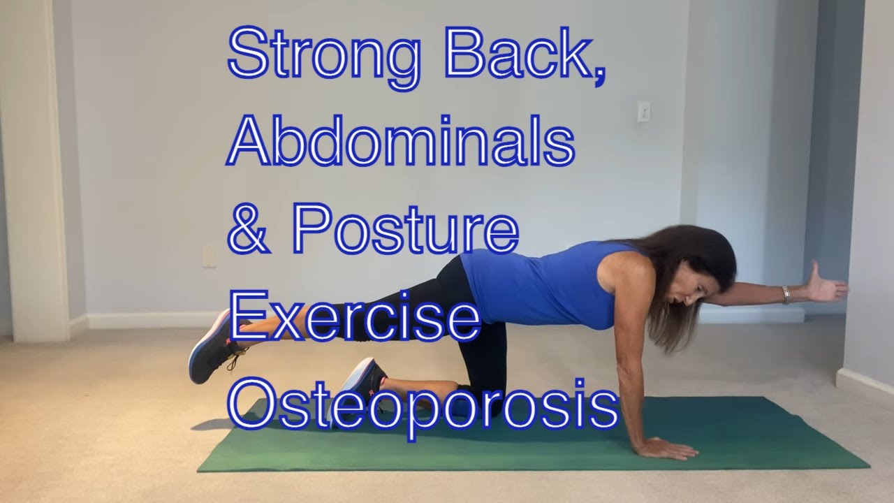 Stronger Back, Abdominals & Posture Exercises for Osteoporosis - YouTube