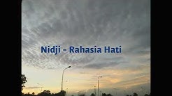 Lirik lagu Nidji-Rahasia Hati  - Durasi: 4:08. 