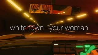 white town - your woman (slowed & reverb) Resimi