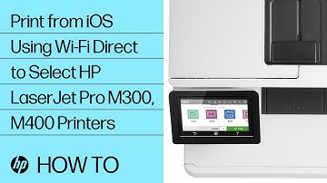 Print from iOS Using Wi-Fi Direct to Select HP LaserJet Pro M300, M400 Printers | HP Support