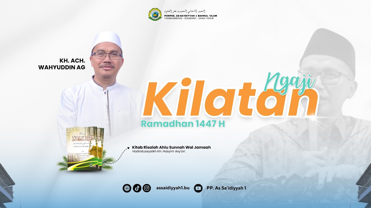 🔴 LIVE | Ngaji Kilatan Ramadhan 1447 H Kitab Risalah Ahlu Sunnah Wal Jamaah | KH. Ach. Wahyudin, Lc.