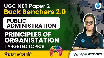 UGC NET Public Administration | Principles of Organization Topics | UGC NET Dec 2023 | JRFAdda