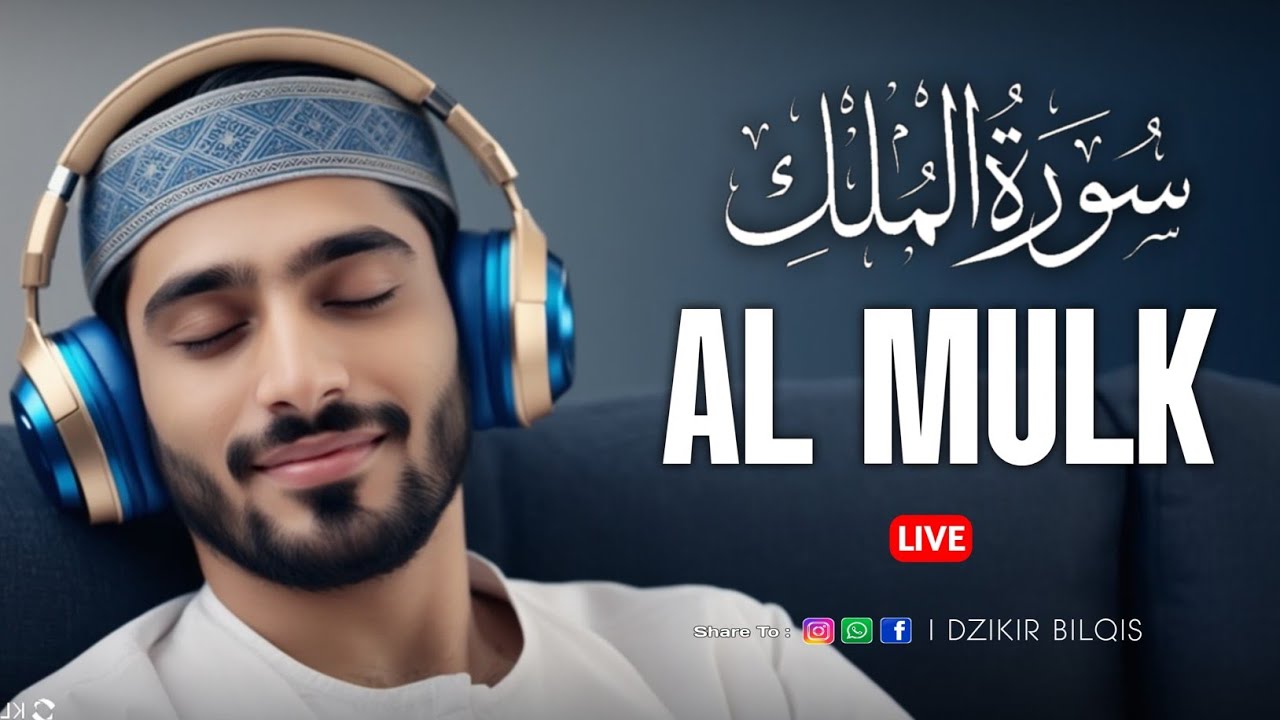 Ngaji Merdu Surah Al Mulk آل الملك , Penenang Hati Jiwa & Fikiran, Qari` Alaa Aqel