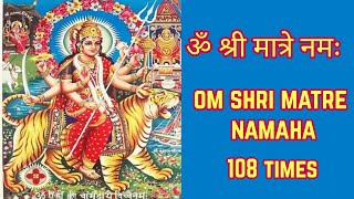 Om Shri Matre Namah 108 times. Om Shri Matre Namaha 108 times in 6 minutes