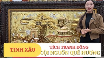 Chiêm Ngưỡng Bức tranh đồng "Cội nguồn quê hương" cực kỳ tinh xảo