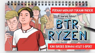 BTR RYZEN - DRAW MY LIFE INDONESIA