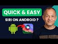 How To Use Siri On Android | 2025