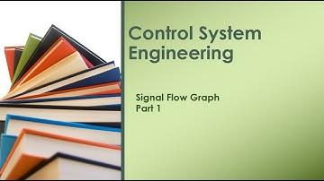 L-4 Signal Flow Graph Method |Introduction| |Part-1| |Control Systems|