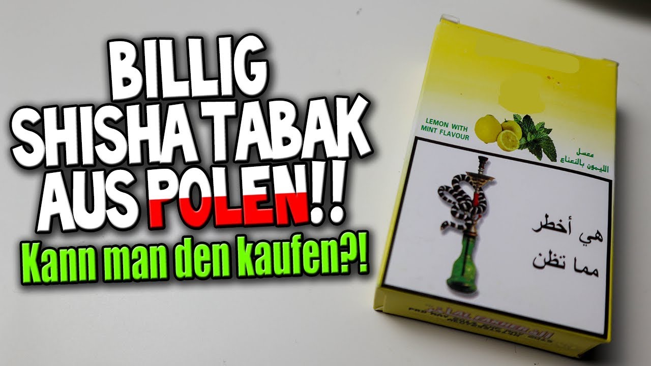 BILLIG SHISHA TABAK vom POLENMARKT!! Kann man den kaufen?!