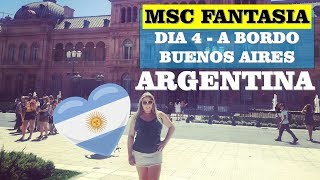 Tema: MSC FANTASIA 2019 - VLOG DO DIA 4 A BORDO | ARGENTINA - BUENO...