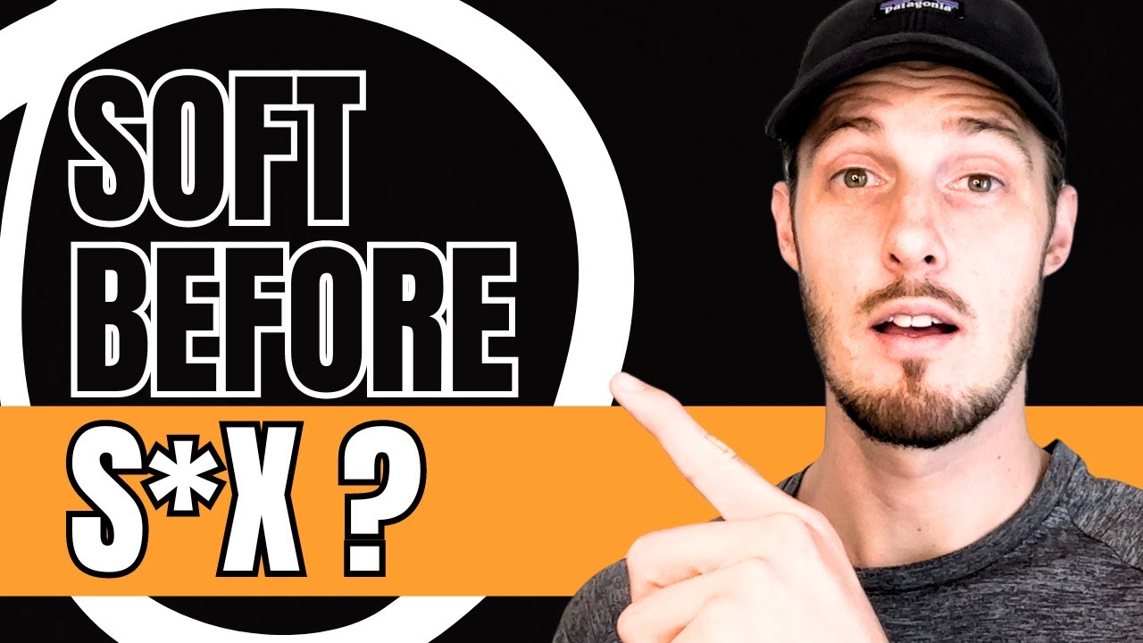 Soft Before S x How To Stop Sexual Performance Anxiety YouTube soft-before-s-x-how-to-stop-sexual-performance-anxiety-youtube