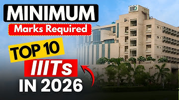 Minimum Marks Required for Top IIITs 🔥 – JEE Mains 2026 Cutoff & Safe Score Explained