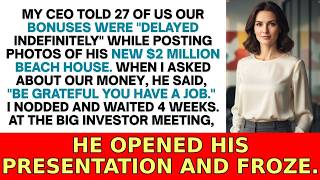 My CEO Delayed Our $8,000 Bonuses While Buying His 3rd Vacation Home, So I Left Him A Surprise
