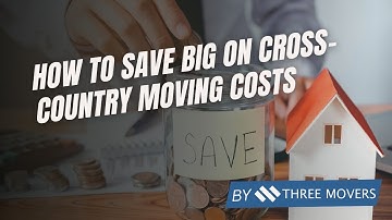 Discount Long Distance Movers | How to Save Big on Cross-Country Moving Costs