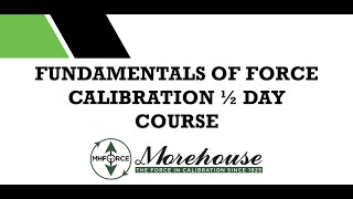 Fundamentals of Force Calibration Webinar Part 1
