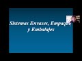 Sistema envase, empaque y embalaje