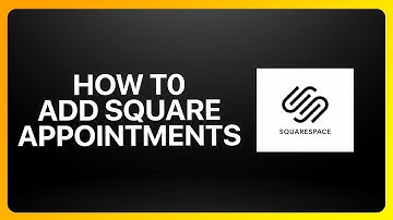How To Add Square Appointments To Squarespace Tutorial
