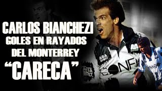 Carlos Bianchezi Careca Es En Rayados Monterrey