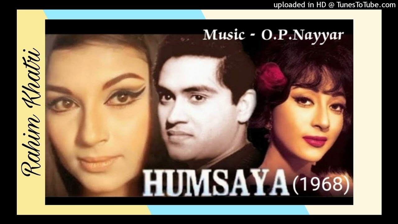 Humsaya  (1968) - O! Kanhaiya Kanhaiya (Asha).. Lyrics - S.H.Bihari..