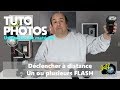 COMMENT DECLENCHER UN FLASH A DISTANCE ? Tuto-photos & Matériel - Episode n°344