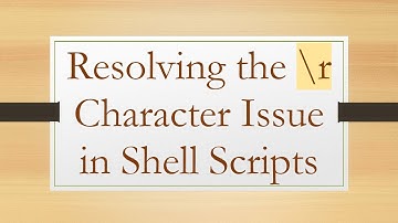 Resolving the \r Character Issue in Shell Scripts