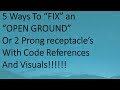 5 ways ways to fix an "open ground" or 2 prong receptacles, with code references and visuals!! HD