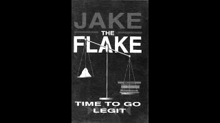 Jake The Flake - Time To Go Legit 1992 (Flint, Michigan)