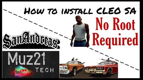 Install GTA san andreas CLEO apk(no root required) | Android | Muz21 Tech