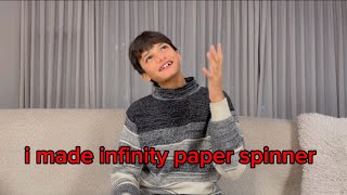 I Made Infinity Paper Spinner
