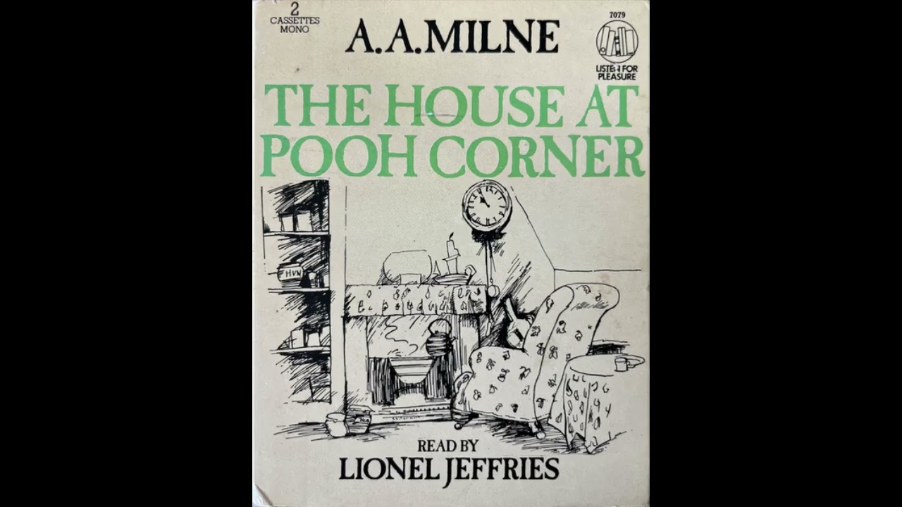 The House At Pooh Corner || Out of Print Audiobooks || AA Milne
