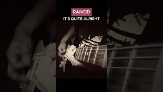 Rancid - It's Quite Alright Guitar Cover #rancid #punk
