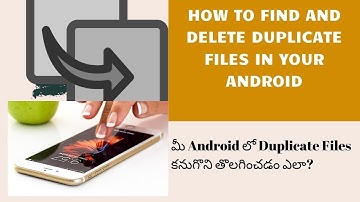 How To Find And Delete Duplicate Files In Your Android || In Telugu ||