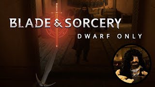 Blade and Sorcery | Dwarf Only - Beta