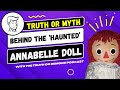 New information discovered ed and lorraine warrens haunted annabelle doll  this shocked me