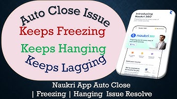 How to Solve Naukri App Auto Close | Keeps Freezing | Not Responding Issue Solve on Android