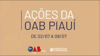 Ações da OAB Piauí de 02 a 08/07