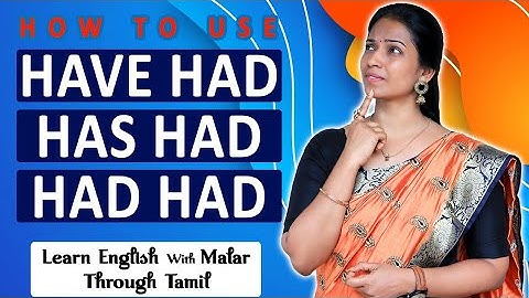 Advanced Spoken English Lesson in Tamil | Usage of Have Had, Has Had & Had Had | Kaizen English