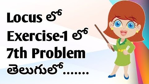 Problem-7 in EXERCISE-1 in locus in intermediate mathematics 1B in telugu