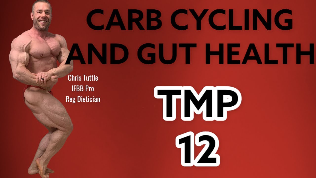 CHRIS TUTTLE | NUTRITION GUT HEALTH CARB CYCLING