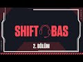 Türkiye'nin en iyisi! En iyisi! | Shift Bas 2. Bölüm // VALORANT