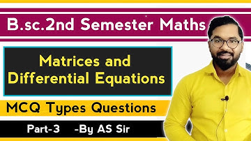 B.sc.2nd semester Maths | Matrices and Differential Equations | MCQ Types Question | DDU GKP Part-3
