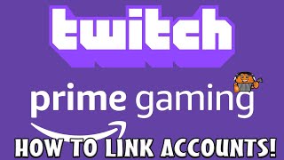 TWITCH PRIME LOOT! **How to link accounts**