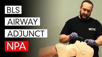BLS Airway Adjunct - NPA
