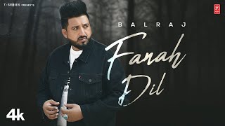 Fanah Dil (Official Video) | Balraj | G Guri | Latest Punjabi Songs 2023 | T-Series screenshot 5
