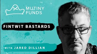 Fintwit Bastards - Jared Dillian by Mutiny Funds 469 views 1 year ago 1 hour, 14 minutes