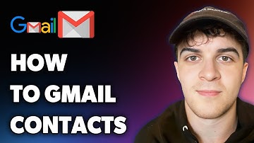 How to Gmail Contacts (Full 2025 Guide)