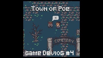 Devlog for Town of Poe | Gamedevlog #4