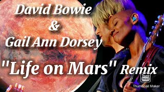 David Bowie, Gail Ann Dorsey, Life on Mars, Posthumous Duet